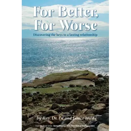For Better, For Worse: Discovering the keys to a lasting relationship