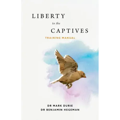 Liberty to the Captives: Training Manual