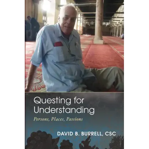 Questing for Understanding: Persons, Places, Passions