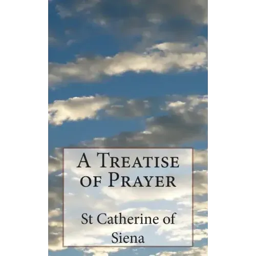 A Treatise of Prayer