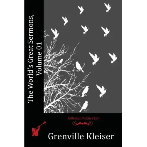 The World's Great Sermons, Volume 01