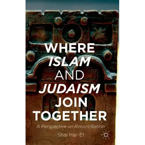 Where Islam and Judaism Join Together: A Perspective on Reconciliation