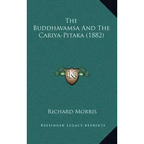 The Buddhavamsa And The Cariya-Pitaka (1882)