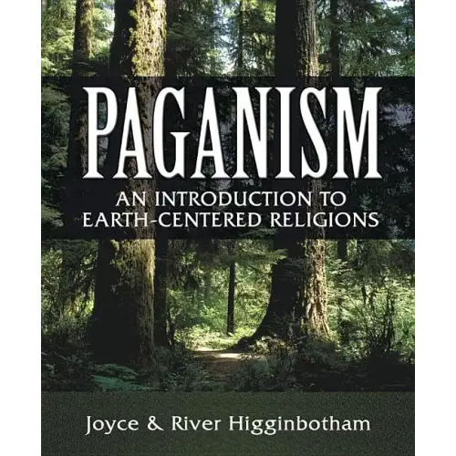 Paganism: An Introduction to Earth-Centered Religions