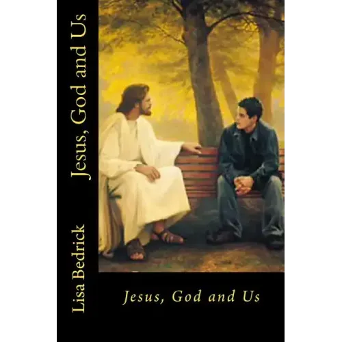 Jesus, God and Us