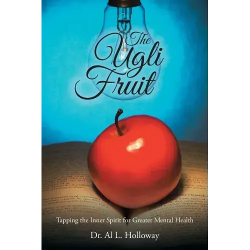 The Ugli Fruit: Tapping the Inner Spirit for Greater Mental Health