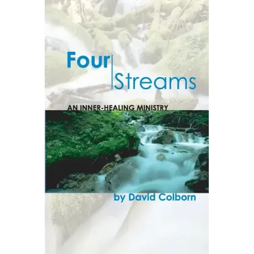 Four Streams: An Inner-Healing Ministry