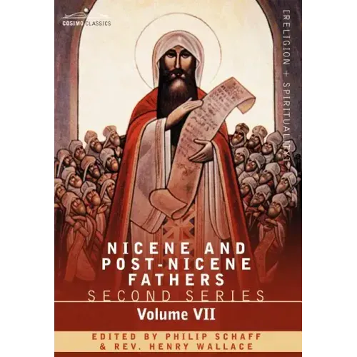 Nicene and Post-Nicene Fathers: Second Series, Volume VII Cyril of Jerusalem, Gregory Nazianzen