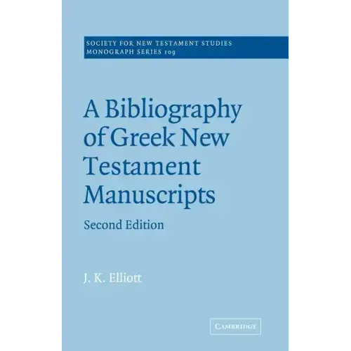 A Bibliography of Greek New Testament Manuscripts