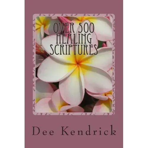 Over 500 Healing Scriptures