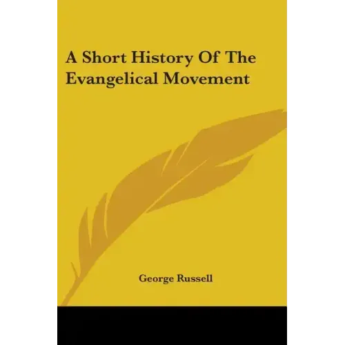 A Short History of the Evangelical Movement