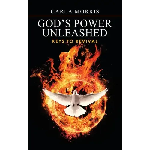 God's Power Unleashed: Keys to Revival