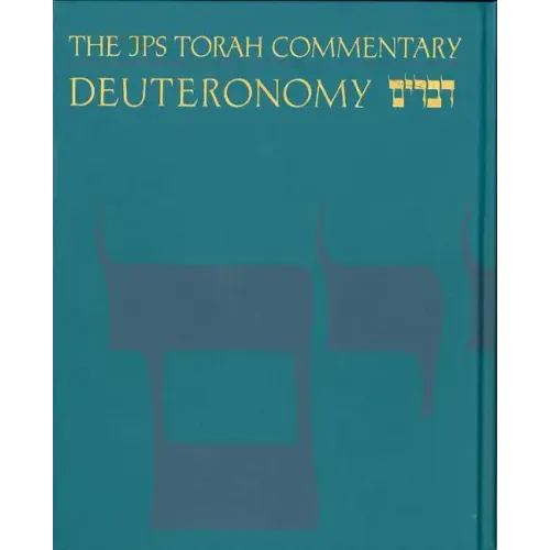 The JPS Torah Commentary: Deuteronomy