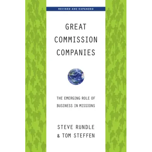 Great Commission Companies: The Emerging Role of Business in Missions