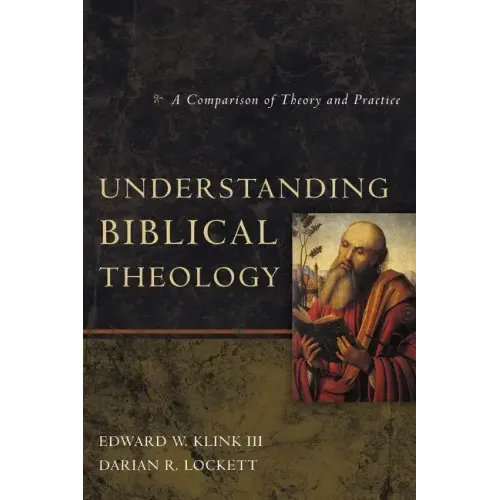 Understanding Biblical Theology: A Comparison of Theory and Practice