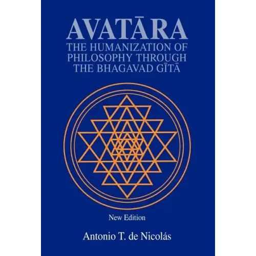 Avatara: The Humanization of Philosophy Through the Bhagavad Gita