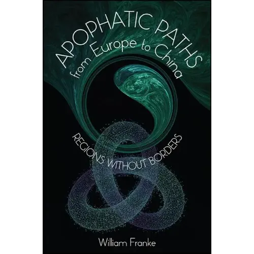 Apophatic Paths from Europe to China: Regions without Borders