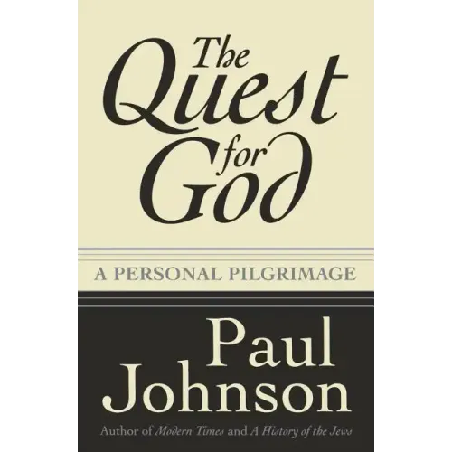 The Quest for God: Personal Pilgrimage, a
