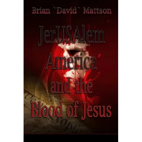 JerUSAlem and the Blood of Jesus