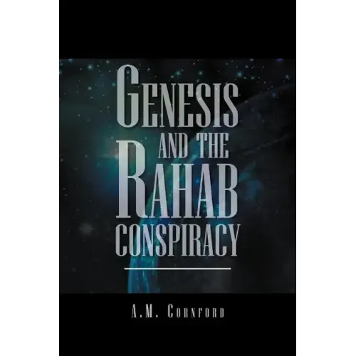 Genesis and the Rahab Conspiracy