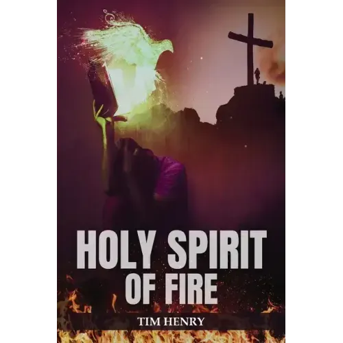 Holy Spirit of Fire