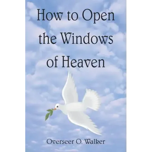 How to Open the Windows of Heaven
