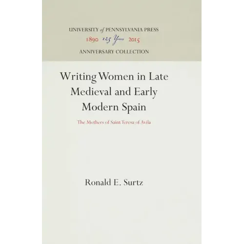 Writing Women in Late Medieval and Early Modern Spain