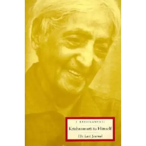 Krishnamurti to Himself