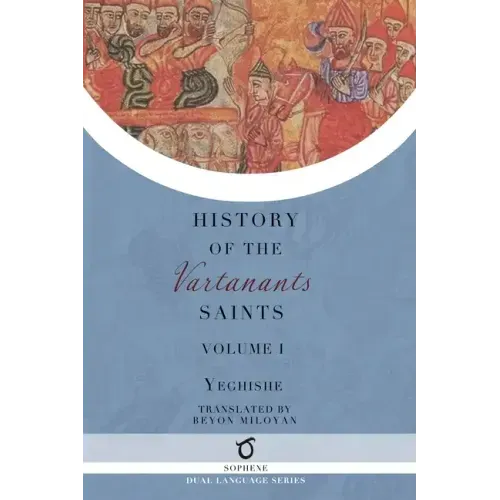 History of the Vartanants Saints: Volume 1