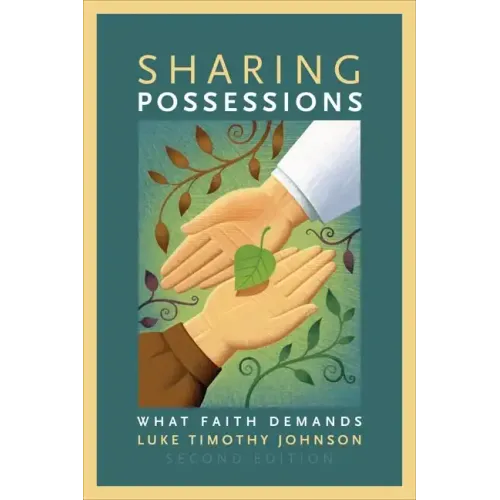 Sharing Possessions: What Faith Demands, Second Edition