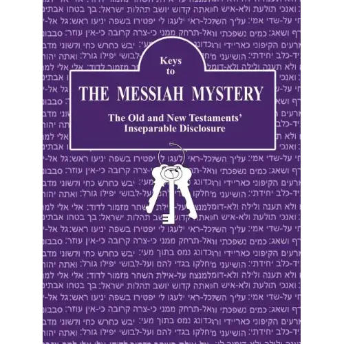 Keys to The Messiah Mystery: A Resource Guidebook for The Messiah Mystery