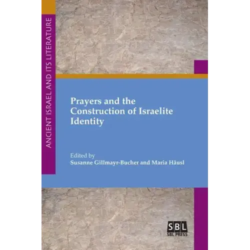Prayers and the Construction of Israelite Identity