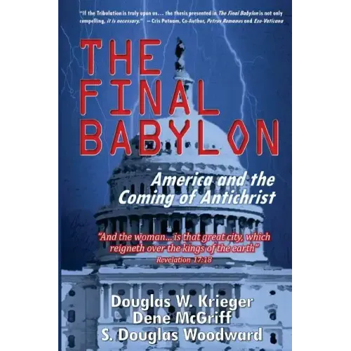 The Final Babylon: America and the Coming of Antichrist