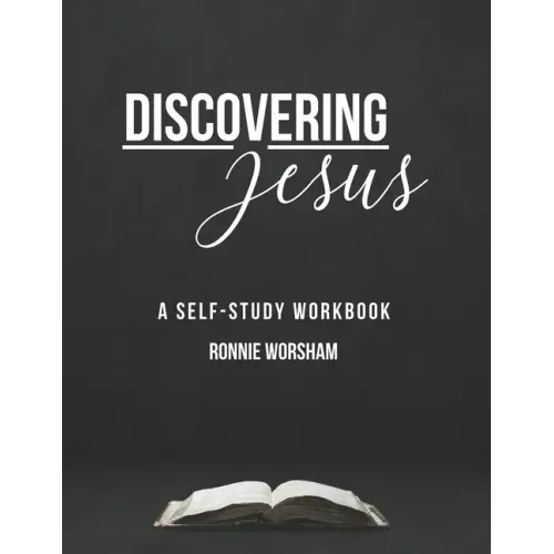 Discovering Jesus: A Self-Study Workbook