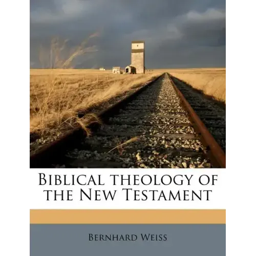 Biblical theology of the New Testament