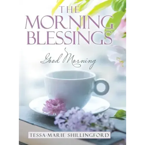The Morning Blessings: Good Morning