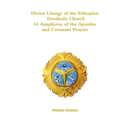 Divine Liturgy of the Ethiopian Orthodox Tewahedo Church