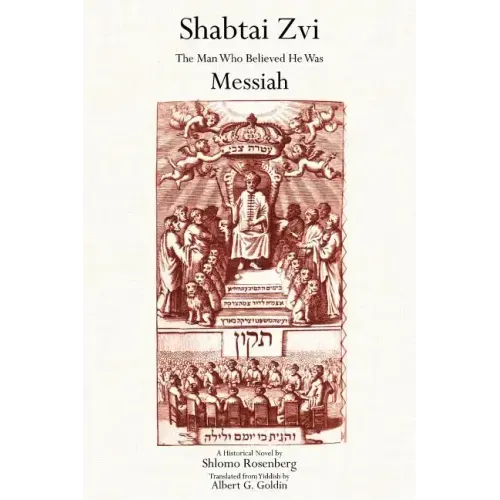Shabtai Zvi: The Man Who Believed He Was Messiah