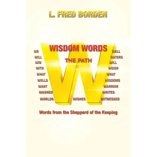 Wisdom Words: Words from the Shepperd of the Keeping
