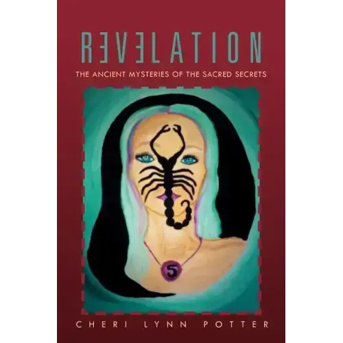 Revelation: The Ancient Mysteries of the Sacred Secrets