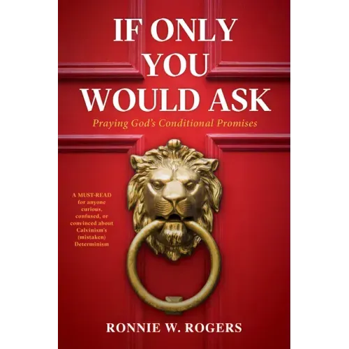 If Only You Would Ask: Praying God's Conditional Promises