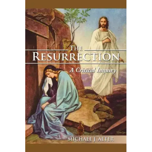 The Resurrection: A Critical Inquiry