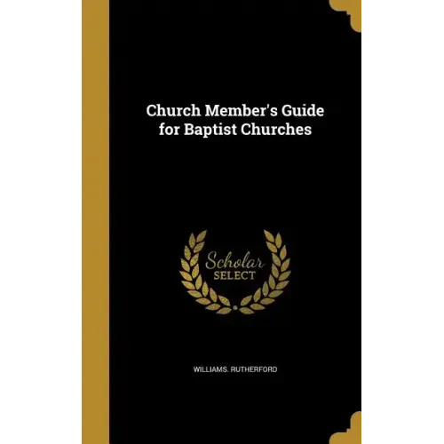 Church Member's Guide for Baptist Churches