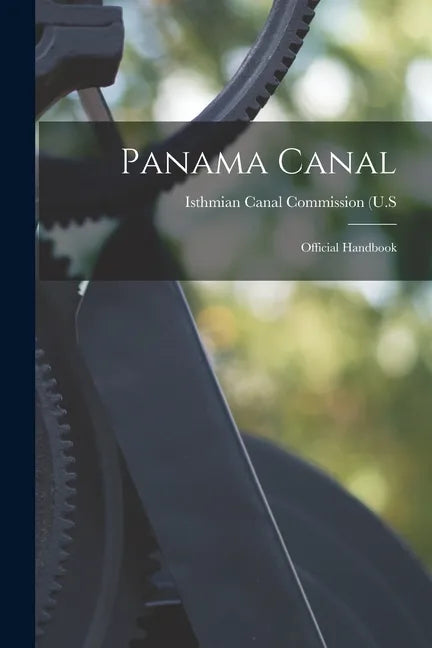 Panama Canal: Official Handbook - Paperback