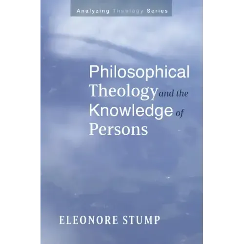 Philosophical Theology and the Knowledge of Persons