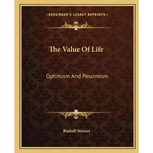 The Value of Life: Optimism and Pessimism