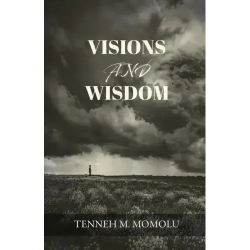 Visions and Wisdom