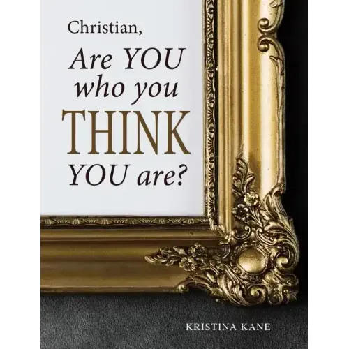 Christian, Are You Who You Think You Are?