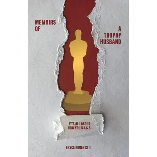 Memoirs of a Trophy Husband: It's All About How You K.I.S.S.