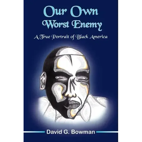 Our Own Worst Enemy